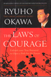 The Laws of Courage Unleash Your True Potential to Open a Path for the Future