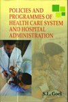 Policies and Programmes of Health Care System and Hospital Administration