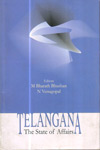 Telangana the State of Affairs