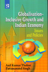 Globalisation Inclusive Growth and Indian Economy Issues and Policies