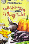 Eating Women Telling Tales