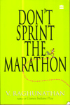 Dont Sprint the Marathon
