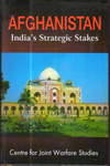 Afghanistan Indias Strategic Stakes