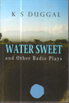 Water Sweet and other Radio Plays