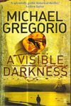A Visible Darkness