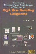 Hand Book of Designing and Installation of Services in High Rise Building Complexes