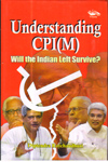 Understanding CPI M will the Indian Left Survive