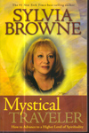 Mystical Traveler How to Advance to a Higher Level of Spirituality