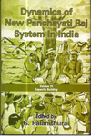 Dynamics of New Panchayati Raj System in India Series Capacity Building Vol 6