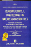 Reinforced Concrete Construction for Water Retaining Structures