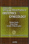 A Manul for Setting Up Clinical Practice in Obstetrics & Gynecology