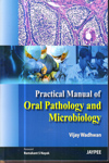 Practical Manual of Oral Pathology and Microbiology