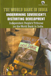 The World Bank in India Undermining Sovereignty Distorting Development