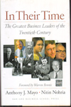 In Their Time the Greatest Business Leaders of the Twentieth Century