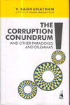 The Corruption Conundrum and Other Paradoxes and Dilemmas