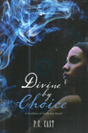 Divine by Choice