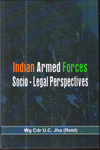 Indian Armed Forces Socio Legal Perspectives
