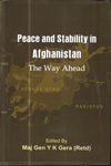 Peace and Stability in Afghanistan the Way Ahead