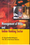 Management of NPAs and Indian Banking Sector