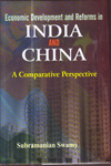 Economic Development and Reforms in India and China : A Comparative Perspective
