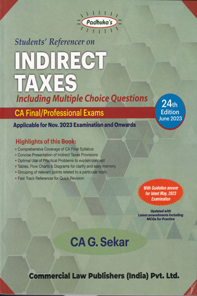 Students Referencer on Indirect Taxes Including MCQ for CA Final Professional Exams Applicable for Nov 2023 