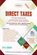 Direct Taxes A Ready Referencer Including MCQ for CA Final CMA CS Govt Officers Exams 