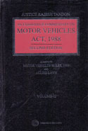 An Exhaustive Commentary on Motor Vehicles Act 1988 Alongwith Motor Vehicles Rules 1989 and Allied Laws In 2 Vols