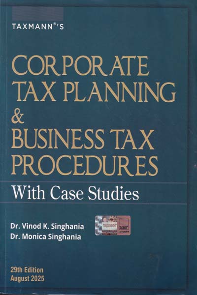 Corporate Tax Planning and Business Tax Procedures With Case Studies