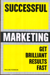 Successful Marketing Get Brilliant Results Fast