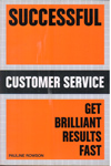 Successful Customer Service Get Brilliant Results Fast