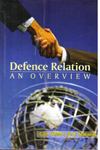 Defence Relation an Overview