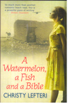 A Watermelon A Fish and A Bible