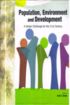 Population Environment and Development : A Global Challenge for the 21st Century