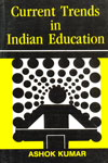 Current Trends in Indian Education