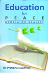 Education For Peace Utopia or Reality