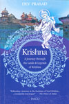 Krishna a Journey Through the Lands and Legends of Krishna