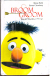 Broom Groom