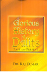 Glorious History of Dalits  Past and Present