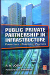 Public Private Partnership in Infrastructure Perspectives Principles Practices