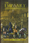 The Emissary a Tale of Love Vendetta and War