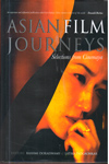 Asian Film Journeys Selections from Cinemaya