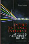 In the National Interest a Strategic Foreign Policy for India