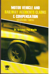 Motor Vehicle and Railway Accidents Claims and Compensation