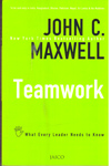 Teamwork What Every Leader Needs to Know