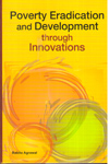 Poverty Eradication and Development Through Innovations