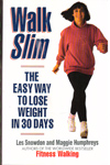 Walk Slim the Easy Way to Lose Weight In 30 Days