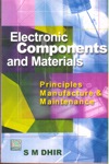 Electronic Components and Materials Principles Manufacture and Maintenance