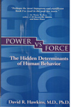 Power Vs Force the Hidden Determinants of Human Behaviour