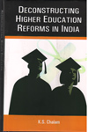 Deconstructing Higher Education Reforms in India