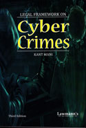 Legal Framework on Cyber Crimes